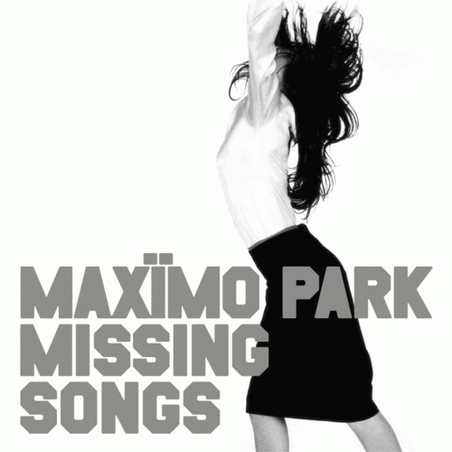 Max�mo Park : Missing Songs, chronique, tracklist, mp3, paroles